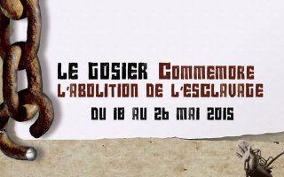 Le Gosier commémore l'abolition de l'esclavage du 16 au 28 mai 2015