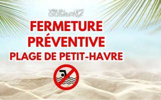 Interdiction de baignade et de pratique d'activités nautiques à la plage de Petit-Havre au Gosier
