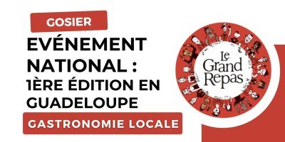 La Ville du Gosier participe à la 1ère édition du Grand Repas en Guadeloupe : Ruddy LOLLIA et Jimmy BIBRAC, parrains de l'événement
