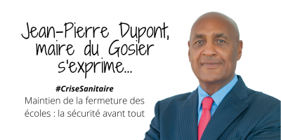 Lettre ouverte du maire au sujet du maintien de la fermeture des écoles du Gosier