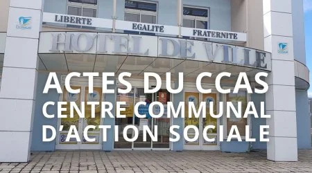 Actes du Centre Communal d'Action Sociale (CCAS)