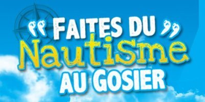 Faites du nautisme au Gosier