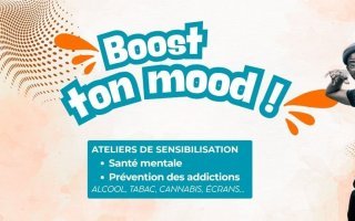 Boost ton mood ! Ateliers de sensibilisation à la santé mentale à la prévention des addictions