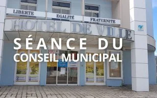 S&eacute;ance du Conseil municipal du 12 janvier 2026 