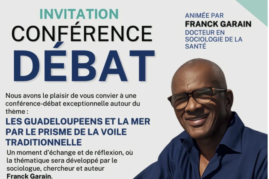Conférence débat animée par Franck Garain : Les guadeloupéens et la mer par le prisme de la voile traditionnelle