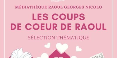 Les coups de coeur de Raoul...