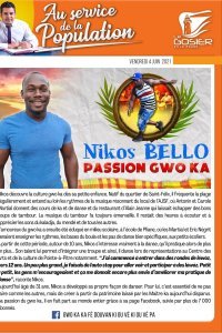 Nikos Bello, passion gwo ka