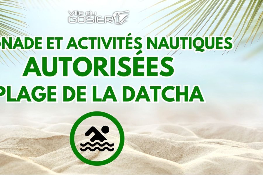 Autorisation de baignade et de pratique d'activit&eacute;s nautiques &agrave; la plage de la Datcha au Gosier