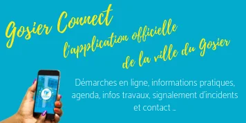 Gosier Connect, l'application officielle de la ville du Gosier ! 