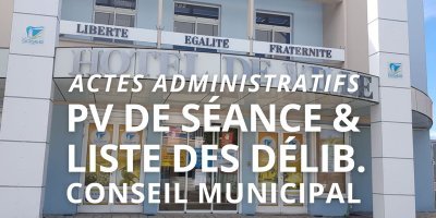 Liste des d&eacute;lib&eacute;rations du Conseil municipal du 18 d&eacute;cembre 2025 9h