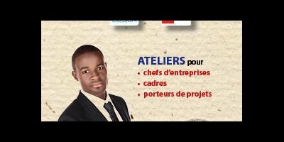 Deux ateliers pour chefs d'entreprises, cadres et porteurs de projets