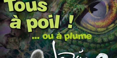 Exposition "TOUS A POIL ! ... ou &agrave; plume "