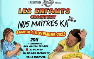 8ème éditions les enfants chantent nos maitres ka 