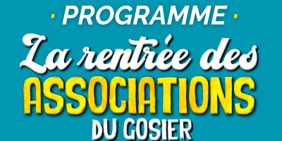 Programme : La rentrée des associations du Gosier · 8ème édition, 2024