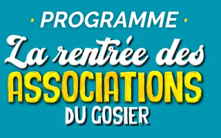 Programme : La rentrée des associations du Gosier · 8ème édition, 2024