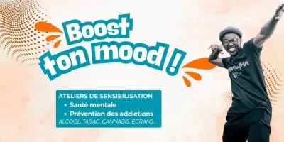 Boost ton mood ! Ateliers de sensibilisation à la santé mentale à la prévention des addictions