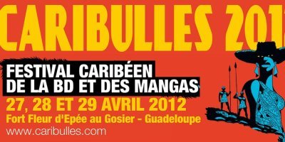 CARIBULLES, le Festival Caribéen de la BD et des mangas