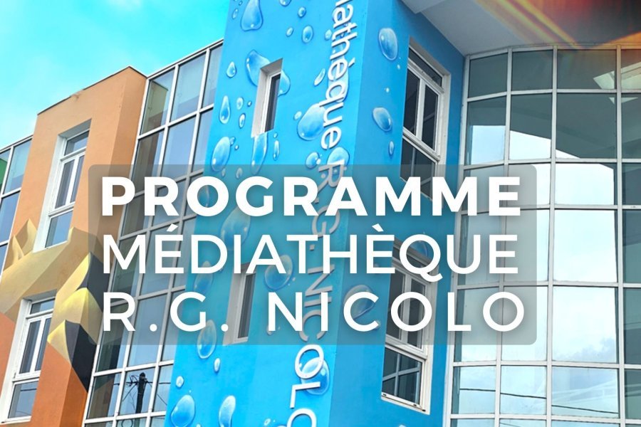Programme mensuel des animations de la médiathèque Nicolo du Gosier 