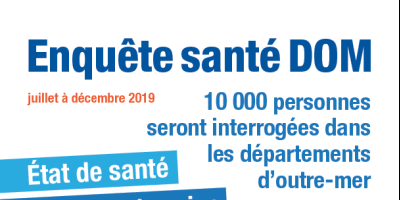 Enquête santé DOM de juillet à décembre 2019 de l'INSEE