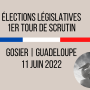 Elections législatives - 1er tour du 11 juin 2022