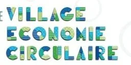 1ère édition du village de l'économie circulaire 