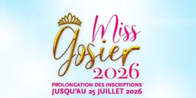 Miss Gosier 2026 : prolongation des inscriptions