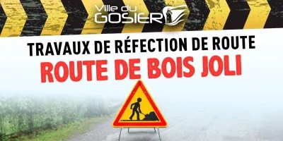 Travaux à la route de Bois Joli au Gosier : circulation réglementée jusqu'au 17 septembre 2024