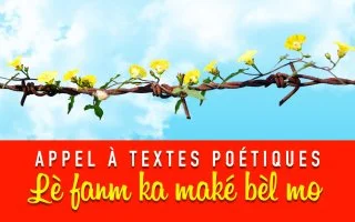 Appel à textes poétiques : Lè fanm ka maké bèl mo - 2023