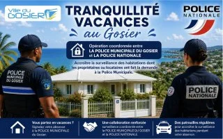 Opération Tranquillité Vacances : la Ville du Gosier renforce la surveillance des domiciles