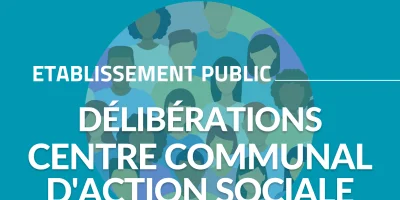 Liste des délibérations : séances du conseil d'administration du CCAS