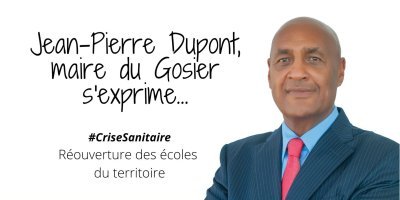 Lettre ouverte du maire au sujet de la réouverture des écoles du Gosier