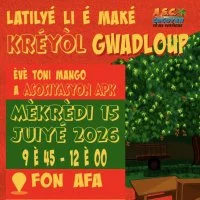  Latilyé “Li é Maké Kréyòl Gwadloup”